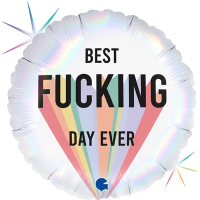 Best Fucking Day Ever | Boutique Ballooons